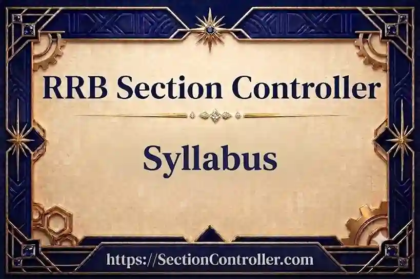 RRB Section Controller Syllabus 2026 PDF Download – Complete Exam Pattern & Topics